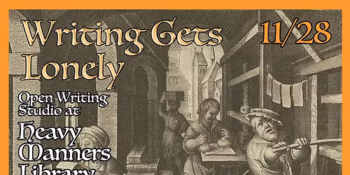 Writing Gets Lonely: Open Writing Studio (11\/28)