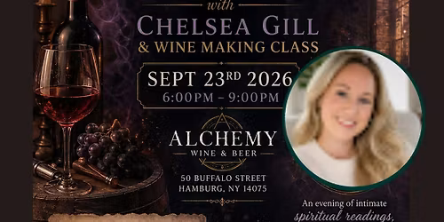 Boos & Blend: Spritual Storytelling with Chelsea Gill & Wine Making Class
