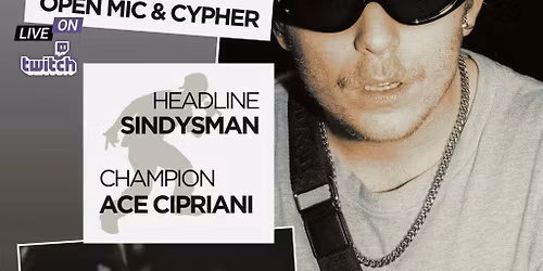 RTB Open Mic &amp; Cypher - Sindysman Headline &amp; Ace Cipriani Champion