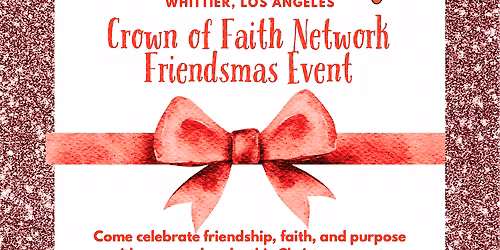 Crown of Faith Network Friendsmas Event