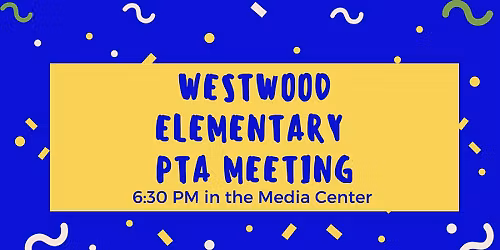 Westwood Elementary November PTA Meeting