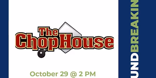 The Chop House Groundbreaking