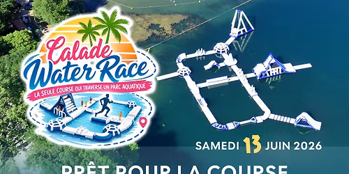 CALADE WATER RACE - La course la plus FUN du BEAUJOLAIS !