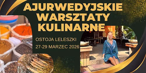 Ajurwedyjskie Warsztaty Kulinarne na Mazurach