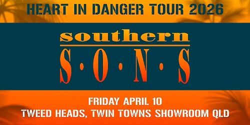SOUTHERN SONS - April 10 2026 - Twin Towns Showroom