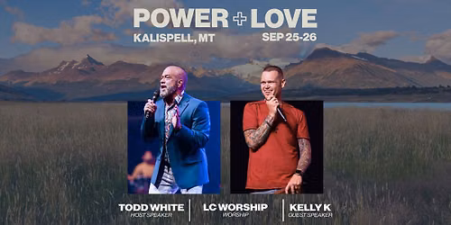 Power + Love Kalispell, MT | Sept 25-26