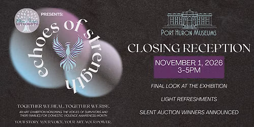 "Echoes of Strength" Closing Reception