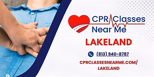 AHA BLS CPR & AED in Lakeland - CPR Classes Near Me Lakeland