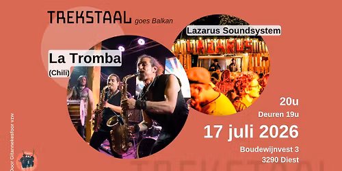 Trekstaal goes Balkan (LA TROMBA | LAZARUS SOUNDSYSTEM)