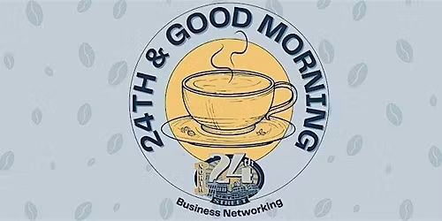 24th & Good Morning