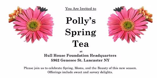 Polly's Spring Tea - RESERVATIONS OPEN APRIL 6TH