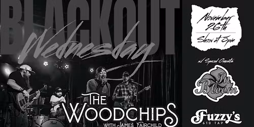 \ud83d\udd25 THE WOODCHIPS ARE BACK AT FUZZY\u2019S \ud83d\udd25