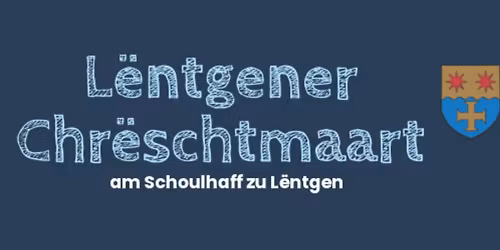 L\u00ebntgener Chr\u00ebschtmaart 