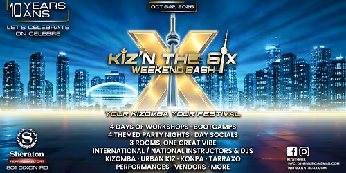 Kiz'n The 6ix Weekend Bash 10th Anniversary. 