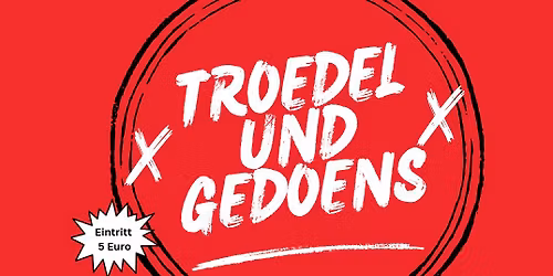 Troedel und Gedoens ( Wer will schon frieren?)