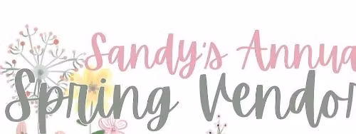 Sandy's Annual Spring Vendor Market