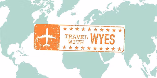 WYES TRAVEL PRESENTATION:  Tuscan & Umbrian Countryside