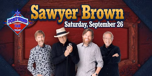 Sawyer Brown | Fort Bend County Fair 