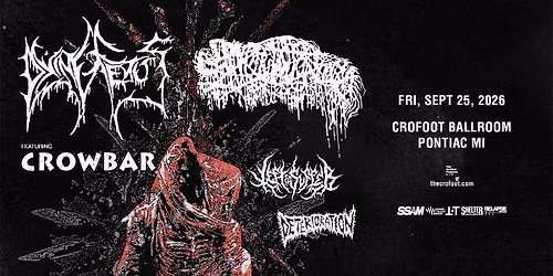 DYING FETUS & SANGUISUGABOGG | 9\/25\/26 | The Crofoot Ballroom