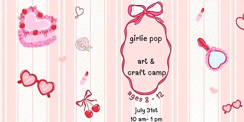 Girlie Pop Art & Craft Camp