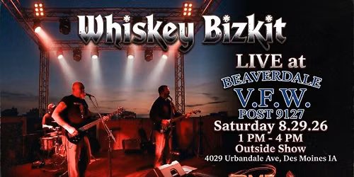 Whiskey Bizkit at VFW Beaverdale - outdoor show