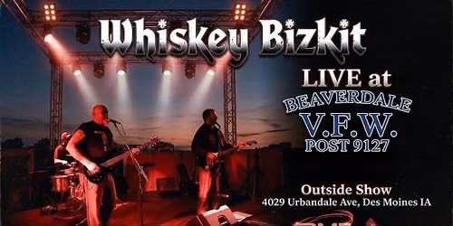 Whiskey Bizkit at VFW Beaverdale - outdoor show