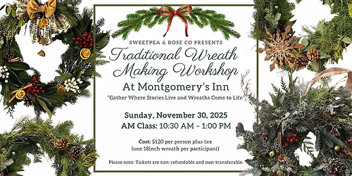 Traditional Wreath Making Workshop at Montgomery's Inn Nov. 30 - AM CLASS