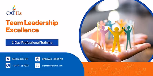 Team Leadership Excellence: 1 Day Workshop in  London City, ON