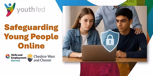 Safeguarding Young People Online - Northwich - Free Event!