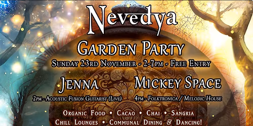 Nevedya Garden Party - Live music, cacao and delicious food!