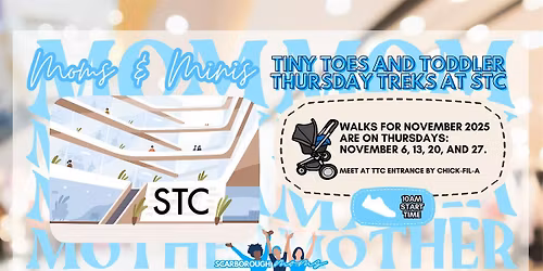 Scarborough Moms & Minis Tiny Toes and Toddler Thursday Treks at STC