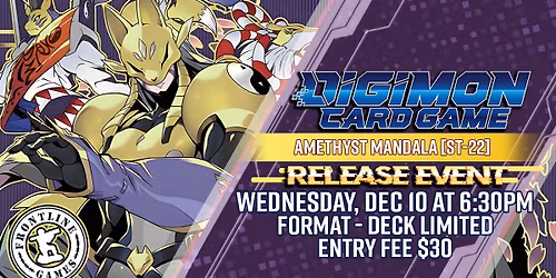 Digimon: Starter Deck Amethyst Mandala ST-22 Release Event | Wed, Dec 10 at 6:30PM