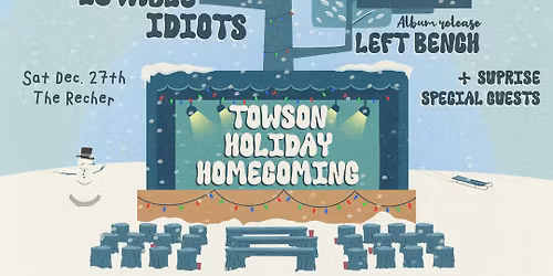 Holiday Homecoming w\/ Left Bench (Album Release) & The Luvable Idiots at The Recher!!