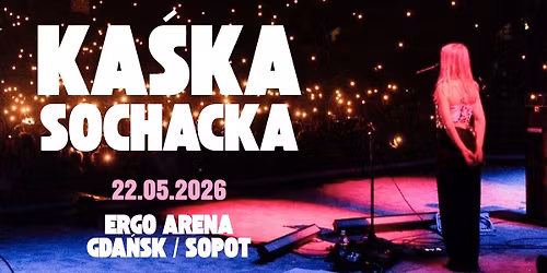 Ka\u015bka Sochacka | Wiosna '26 Tour | Gda\u0144sk\/Sopot