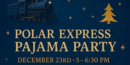 POLAR EXPRESS PAJAMA PARTY