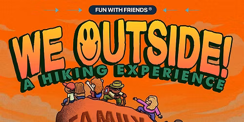 WE OUTSIDE: FAMILY HIKE