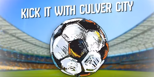 Kick It With Culver City: Summer Soccer Watch Parties at Ivy Station