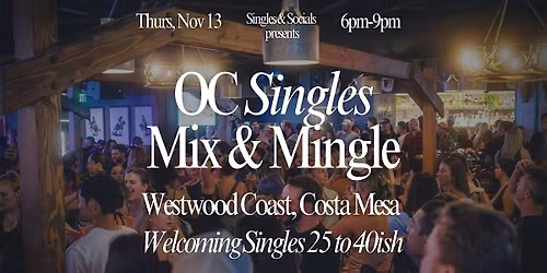 OC\u2019s Singles Mix & Mingle