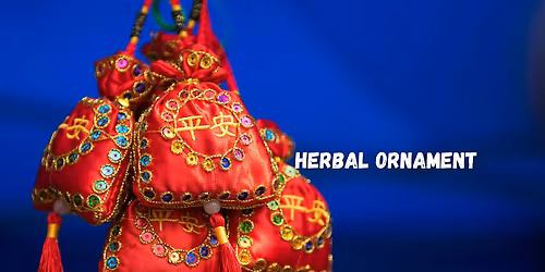 Chinese Herbal Ornament Making