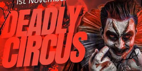 Saturdays Deadly Circus
