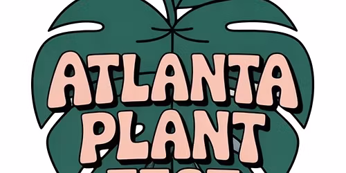 Atlanta Plant Fest