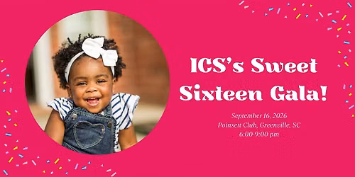 ICS's Sweet Sixteen Gala!