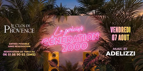 Les Vendredis du Clos - G\u00e9n\u00e9ration 2000 I Entr\u00e9e Gratuite