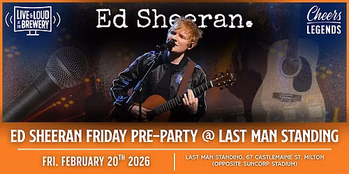Ed Sheeran Pre-Party at Last Man Standing: Pints & Good Vibes