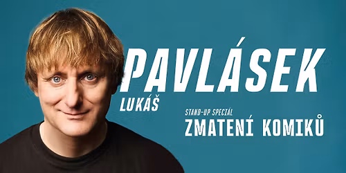 Luk\u00e1\u0161 Pavl\u00e1sek - Zmaten\u00ed Komik\u016f - 25.11.2025 - ZL\u00cdN
