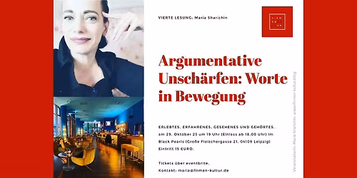 Argumentative Unsch\u00e4rfen: Worte in Bewegung. Lesung von Maria Sharichin.