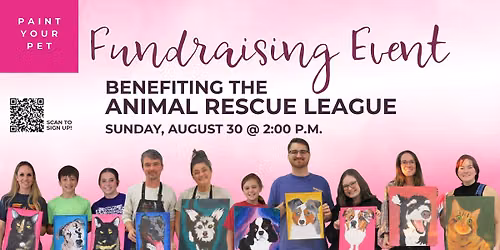 PAINT YOUR PET Fundraising Event for the Animal Rescue League!