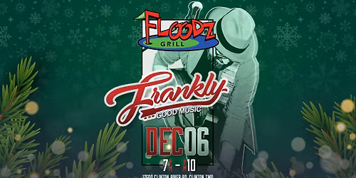 Frankly @ Floodz | DEC. 06, 2025