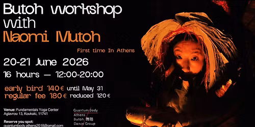 NAOMI MUTOH \u2014 BUTOH WORKSHOP IN ATHENS