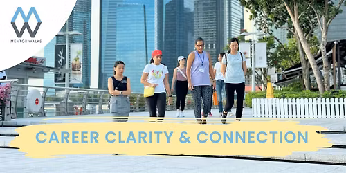 Mentor Walks Singapore: Get guidance and grow your network